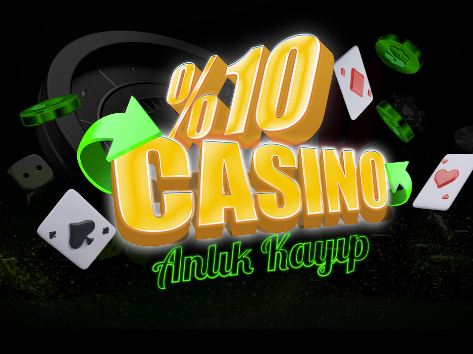 🍬 %10 Casino Anlık Kayıp Bonusu